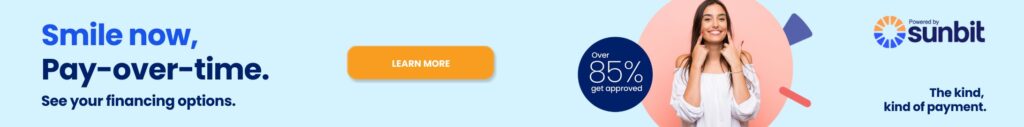 Smile now, Pay-over-time. See your financing options. Powered by Sunbit